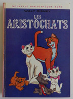 Walt DISNEY - Les Aristochats Hachette 1971 Nouvelle Bibliothèque Rose - Biblioteca Rosa