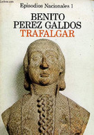 Trafalgar (Collection "Episodios Nacionales", N°1) - Perez Galdos Benito - 1978 - Ontwikkeling