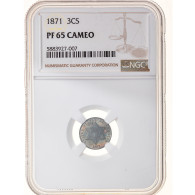 Monnaie, États-Unis, Silver 3 Cents, 1871, Philadelphie, Proof Cameo, NGC - 2, 3 & 20 Cents