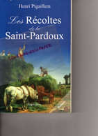 87- ST SAINT SULPICE LAURIERE- GUERET- LES RECOLTES DE LA SAINT PARDOUX-HENRI PIGAILLEM- MACONS DE LA CREUSE ET PARIS - Limousin