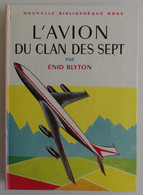 Enid BLYTON - L'avion Du Clan Des Sept Hachette 1967 Nouvelle Bibliothèque Rose N°145 Ill Jeanne Hives - Bibliothèque Rose
