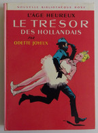 Odette JOYEUX - Le Trésor Des Hollandais Hachette 1969 Nouvelle Bibliothèque Rose N°315 Ill Philippe Daure - Bibliothèque Rose