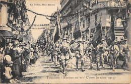 CPA 31 TOULOUSE RETOUR DU XVIIe CORPS 9 AOUT 1919 LE DEFILE RUE ALSACE - Toulouse