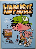 BD - KID PADDLE - Jeux De Vilains - N° 1 - - Kid Paddle