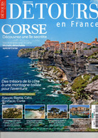 Revue Détours En FRANCE, N° 151, Découvrez Une Ile Secrète, La CORSE, 106 Pages, Sommaire Sur 2ème Photo, De 2011 - Corse