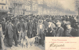 CPA 31 TYPES TOULOUSAINS LE MARCHE AUX CHIENS ALLEES LAFAYETTE - Toulouse