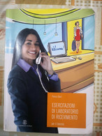 Esercitazioni Di Laboratorio Di Ricevimento.	 Di F. Giani,  2008,  Mondadori -F - Teenagers