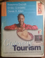 Gateway To Tourism. Gardella, Ducati, Allen, - 2002,  Lang Edizioni - L - Juveniles
