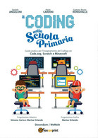 Il Coding Nella Scuola Primaria- Daniele Angeloni, Paolo Cardini, Youcanprint - Adolescents