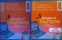 Dècryptez Le Tourisme+Livret Itineraires -Rousseau Visintainer Ponzi Lang 2006-L - Juveniles