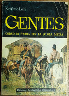 Gentes Vol. 3 - Lelli - Edizioni Scolastiche Mondadori,1964 - R - Teenagers