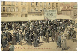 LISIEUX - Place Thiers, Un Jour De Marché - Lisieux