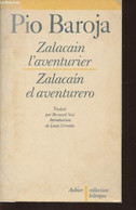 Zalacain L'aventurier- Histoire Des Bonnes Et Mauvaises Fortunes De Martin Zalacain L'aventurier/Zalacain El Aventurero- - Culture