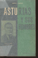 Asturias Y Sus Hombres - Saborit Andrés - 1964 - Culture