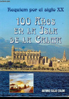 Requiem Por El Siglo XX : 100 Años En La Isla De La Calma - Salas Colom Antonio - 1998 - Culture
