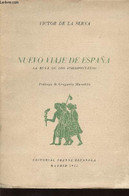 Nuevo Viaje De España. La Ruta De Los Foramontanos - De La Serna Victor - 1955 - Culture