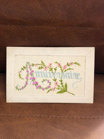 CPA Fantaisie Brodée Ancienne * ANNIVERSAIRE Anniversaire * Fleurs Flowers - Embroidered