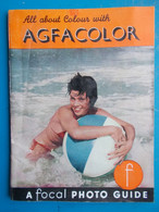 Old Agfacolor Guide, English Edition - Agfacolor Heft, Englische Ausgabe - Ancien Guide Agfacolor, édition Anglaise - Fotografia