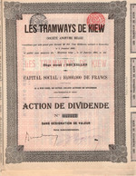 3 Actions De Dividende Société Anonyme Belge - Les Tramways De Kiew - 1905 - Railway & Tramway