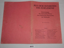 Aus Dem Intimsten Des Ehelebens - Geheimmappe Für Vertrauliche Winke Zum Praktischen Hausschatz Der Heilkunde - Santé & Médecine