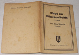 Wege Zur Flüssigen Kohle, 1. Teil - Ohne Zuordnung