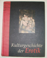 Kulturgeschichte Der Erotik - Zonder Classificatie