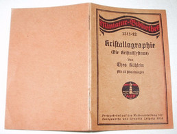 Kristallographie (Die Kritallsysteme) 1311-12, Miniatur-Bibliothek - Non Classificati