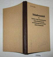 Schiessvorschrift Für Karabiner, Pistole, Maschinenpistole, Leichtes Maschinengewehr Und Bestimmungen Für Das Werfen Sch - Non Classés