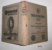 Reichs-Verkehrsführer 1927 - Amtlich Herausgegeben Vom Allgemeinen Deutschen Automobil-Club E.V. München - Unclassified