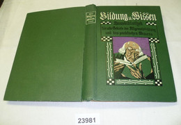 Bildung Und Wissen - Hausbibliothek Für Alle Gebiete Der Allgemeinbildung Und Des Praktischen Wissens, Band II (2) - Zonder Classificatie