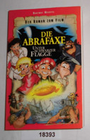 Die Abrafaxe Unter Schwarzer Flagge - Der Roman Zum Film - Abrafaxe