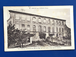 Besse-sur-Issole [83] Var  -☛Carte Postale CPA-☛1935 Le Château Construit Au Moyen Age Sur Les Ruines D'un Ancien Manoi - Besse-sur-Issole