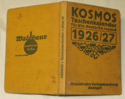 Kosmos Taschenkalender Für Die Deutsche Jugend 1926/27 - Calendarios