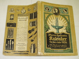 Pfarrer Heumann Kalender Für Das Jahr 1926 / Ein Buch Von Guten Und Nützlichen Dingen - Kalender