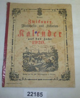 Neuer Zwickauer Wirtschaft- Und Historien- Kalender Auf Das Jahr 1920 - Calendriers