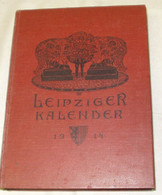 Leipziger Kalender Illustriertes Jahrbuch Und Chronik 1914 - Calendriers