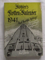 Köhler's Flottenkalender 1941 - Das Deutsche Jahrbuch! 39. Jahrgang - Calendars