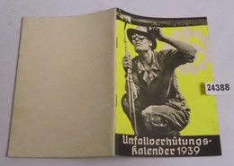 Unfallverhütungs-Kalender 1939 - Calendars