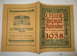 Celler Heimatkalender Der Celleschen Zeitung Auf Das Jahr 1938 - Calendars