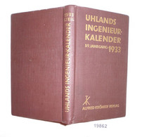 Uhlands Ingenieur-Kalender 59. Jahrgang 1933, 1. Teil: Taschenbuch (begründet Von Wilhelm Heinrich Uhland) - Kalenders