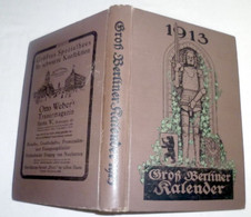 Groß Berliner Kalender 1913 - Illustriertes Jahrbuch - Calendriers