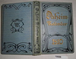 Daheim-Kalender Für Das Deutsche Reich - Auf Das Jahr 1910 - Calendriers