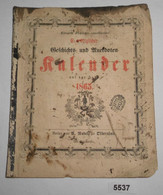 Königlich Sächsischer Concessionirter Erzgebirgischer Geschichts- Und Anekdoten-Kalender Auf Das Jahr 1865 - Kalenders