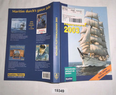 Köhlers Flottenkalender - Internationales Jahrbuch Der Seefahrt 2003 - Calendars