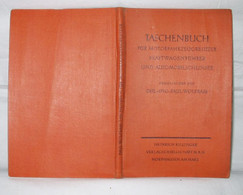 Taschenbuch Für Motorfahrzeugbesitzer, Kraftwagenführer Und Automobilschlosser - Techniek