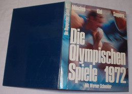 Die Olympischen Spiele 1972 München - Kiel - Sapporo: Mit Berichten Und Dokumenten Zu Den Tragischen Ereignissen Von Mün - Sport