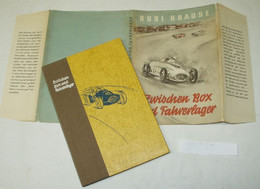 Zwischen Box Und Fahrerlager. Aus Dem Leben Eines Privatfahrers - Sport