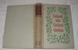 Gesund Sein- Gesund Bleiben - Santé & Médecine