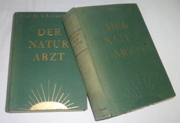 Der Naturarzt - Ärztlicher Ratgeber Für Gesunde Und Kranke, 2 Bände 1.Teil: Lebenskunst 2.Teil: Heilkunst - Santé & Médecine