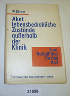 Akut Lebensbedrohliche Zustände Außerhalb Der Klinik - Gezondheid & Medicijnen